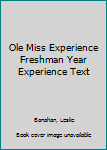 Paperback Ole Miss Experience Freshman Year Experience Text Book