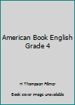 Hardcover American Book English Grade 4 Book