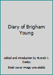 Hardcover Diary of Brigham Young Book