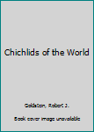 Hardcover Chichlids of the World Book