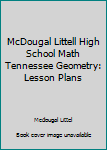 Paperback McDougal Littell High School Math Tennessee Geometry: Lesson Plans Book
