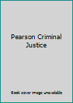 Unknown Binding Pearson Criminal Justice Book