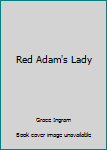Paperback Red Adam's Lady Book
