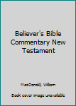 Hardcover Believer's Bible Commentary New Testament Book
