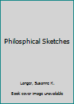 Paperback Philosphical Sketches Book