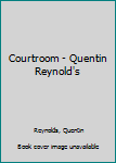 Mass Market Paperback Courtroom - Quentin Reynold's Book