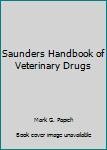 Paperback Saunders Handbook of Veterinary Drugs Book