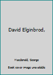 David Elginbrod,