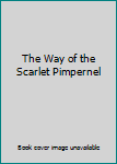 Library Binding The Way of the Scarlet Pimpernel Book