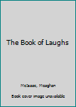 Hardcover The Book of Laughs Book
