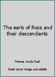 Unknown Binding The earls of Ross and their descendants Book