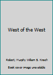 Hardcover West of the West Book