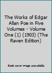 Unknown Binding The Works of Edgar Allan Poe in Five Volumes - Volume One (1) (1903) (The Raven Edition) Book