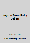 Unknown Binding Keys to Team-Policy Debate Book