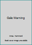 Gale Warning