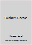 Paperback Rainbow Junction Book