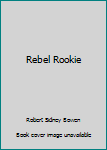 Hardcover Rebel Rookie Book