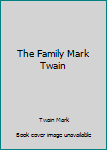 Hardcover The Family Mark Twain Book