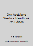 Unknown Binding Oxy Acetylene Weldors Handbook 7th Edition Book