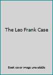 Hardcover The Leo Frank Case Book