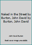 NAKED IN THE STREET