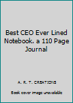 Paperback Best CEO Ever Lined Notebook. a 110 Page Journal Book