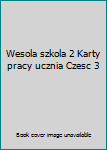 Perfect Paperback Wesola szkola 2 Karty pracy ucznia Czesc 3 Book