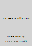 Unknown Binding Success is within you Book