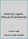 Staple Bound American Legion, Manual of Ceremonies Book