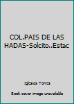 Textbook Binding COL.PAIS DE LAS HADAS-Solcito..Estac [Spanish] Book