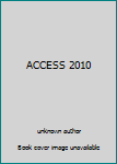 Unknown Binding ACCESS 2010 Book