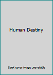 Hardcover Human Destiny Book