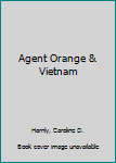 Hardcover Agent Orange & Vietnam Book