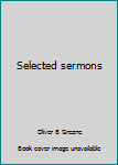 Hardcover Selected sermons Book