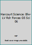Paperback Harcourt Science: Blw-LV Rdr Forces G5 Sci 06 Book