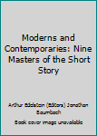 Paperback Moderns and Contemporaries: Nine Masters of the Short Story Book