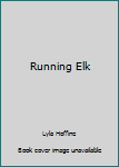 Hardcover Running Elk Book