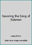 Paperback Savoring the Song of Solomon Book