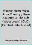 Electronics Warner Home Video Pure Country / Pure Country 2: The Gift (Widescreen) (DVD)(Certified Refurbished) Book