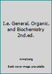 Hardcover I.e. General, Organic, and Biochemistry 2nd.ed. Book
