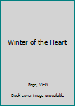 Paperback Winter of the Heart [Large Print] Book