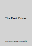 Hardcover The Devil Drives Book