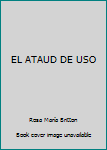 Paperback EL ATAUD DE USO [Spanish] Book