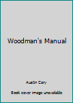 Hardcover Woodman's Manual Book