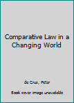 Paperback Comparative Law in a Changing World Book