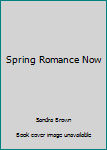 Paperback Spring Romance Now Book