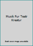 Audio CD Musik Fur Teatr Kreatur Book