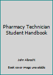 Paperback Pharmacy Technician Student Handbook Book