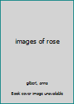 Hardcover images of rose Book