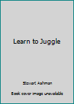 Misc. Supplies Learn to Juggle Book